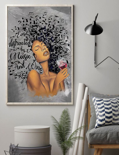 Black Girl Easily Distract By Music & Wine Wall Art Poster