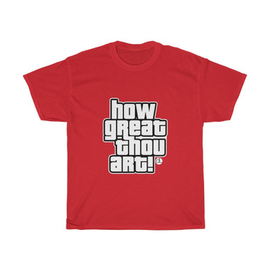 How Great Thou Art Inspirational: White Lettering Unisex Short Sleeve Tee