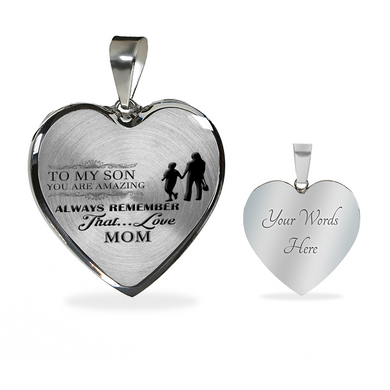 To My Son You Are Amazing - Love Mom