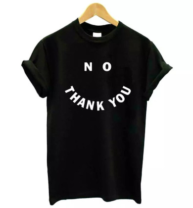 "NO THANK YOU" T-Shirt