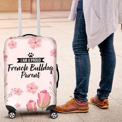 I am a proud French Bulldog Parent Floral Luggage Cover