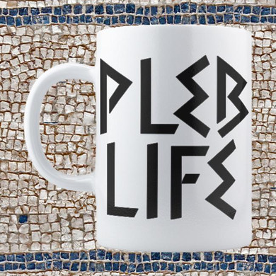 Pleb Life Mug