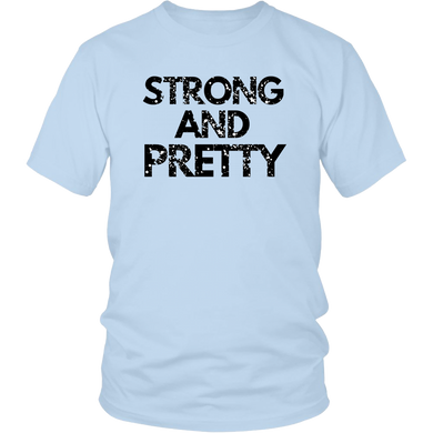 Strong And Pretty T-Shirt 1