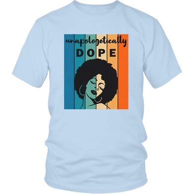 Unapologitically DOPE T-Shirt