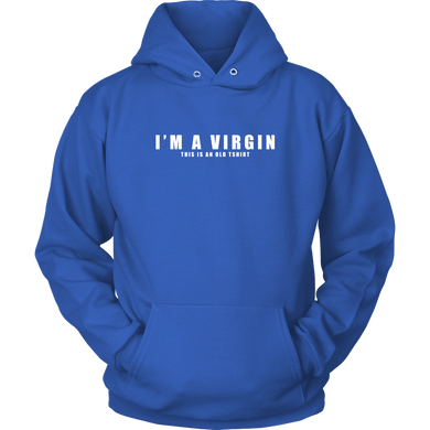 I'm A Virgin Hoodies