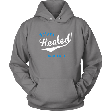 I Am Healed Hoodie