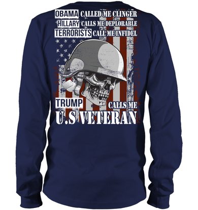 Obama Called Me Clinger Hillary Calls Me Deplorable Trump Calls Me US Veteran