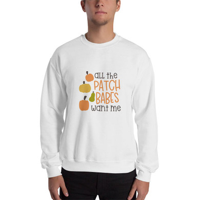 All the patch babes want me Men Sweatshirt