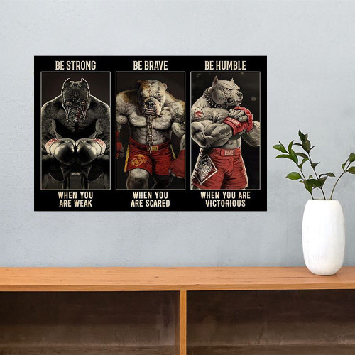 Pitbull Boxer Be Strong Be Brave Be Humble Poster Vintage Wall Art Decor
