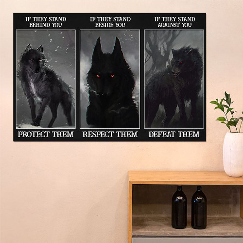 Wolf If They Stand Behind You Protect Them Poster Quote About Life Poster Wall Art Decor