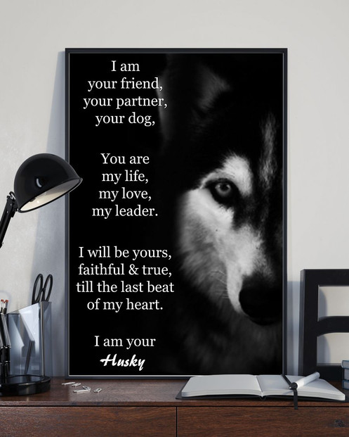 Husky I Am Your Friend Poster, Dog Poster Decorations Dog Wall Art