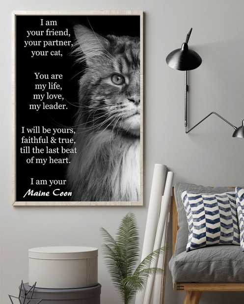 Maine Coon I Am Your Friend Poster, Cat Poster Decorations Cat Wall Art
