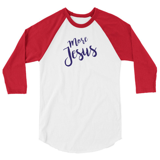 More Jesus Raglan Shirt