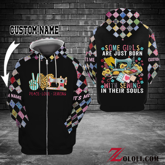 Some Girls are just Born with Sewing in Their Souls Hoodie 3D Custom TXX