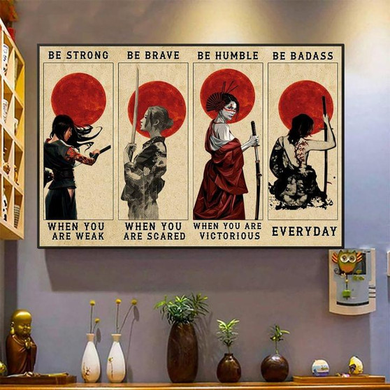 Samurai Poster Be strong be brave be humble be badass