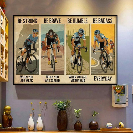Cycling Poster Be strong be brave be humble be badass