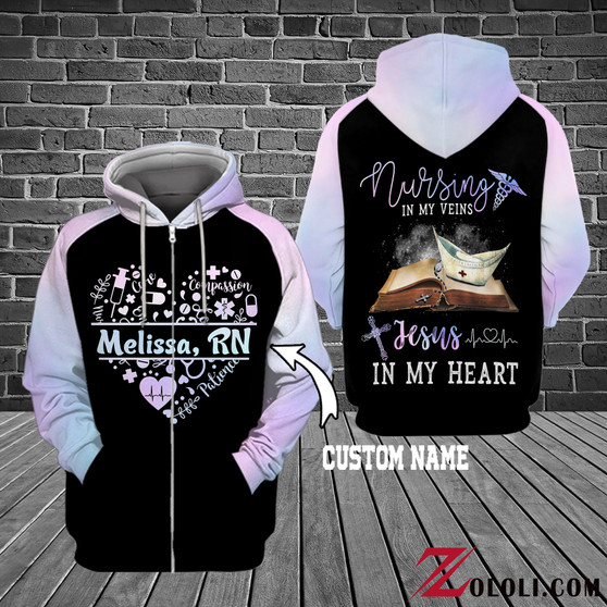 Nursing in my vein Jesus in my heart 3D Custom Hoodie NHN