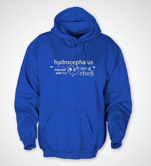 Hydrocephalus Messed with the wrong chick Hoodie