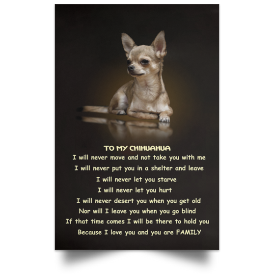 To My Chihuahua You're My Family Poster Print Art Room Decor Gift For Chihuahua Owner Lover