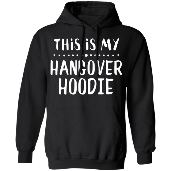 This Is My Hangover Hoodie For Women Men Funny Hoodie
