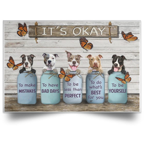 Butterfly & Pitbulls It's Okay Quotes Poster Motivational Quotes Birthday Gifts For Co-Workers