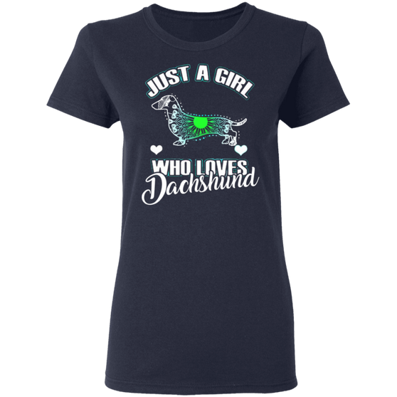 Just A Girl Who Loves Dachshund Cute T-Shirt, Gifts For Dachshund Lovers