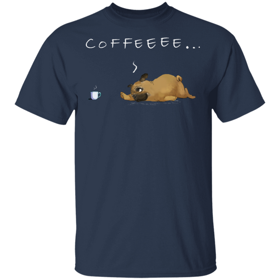 Lovely Pug Puppy Coffee T-Shirt Gifts For Pug Lovers