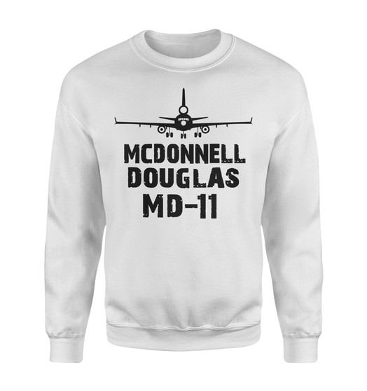 McDonnell Douglas MD-11 & Plane Designed Sweatshirts