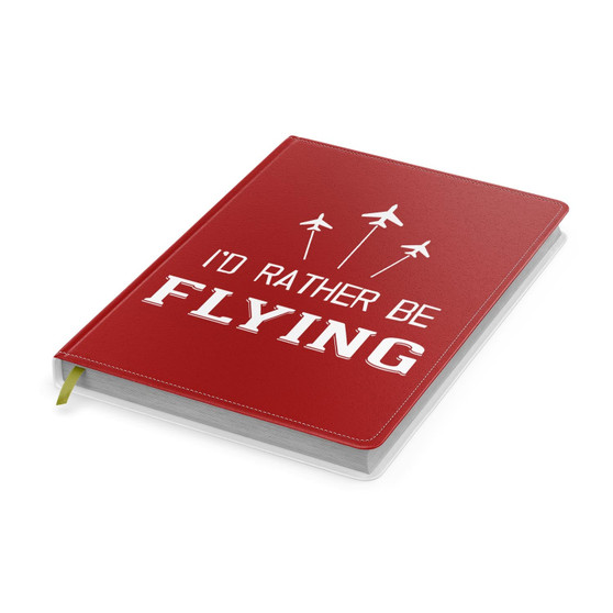 I'D Rather Be Flying Designed Notebooks