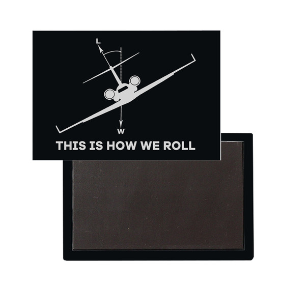 This is How We Roll Designed Magnet