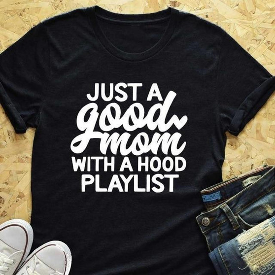 Just a Good Mom T-Shirt