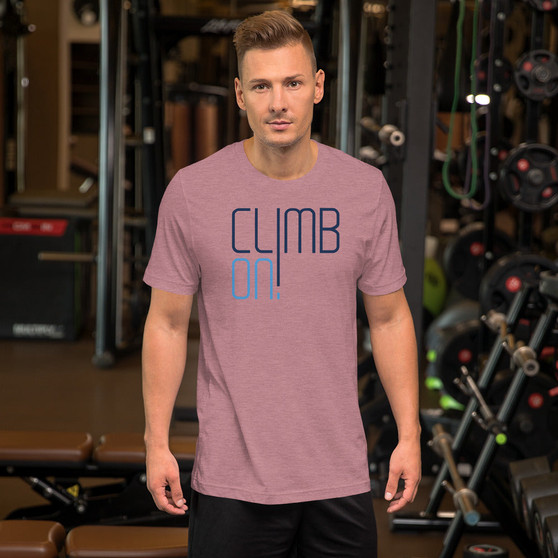 Climb On! Unisex T-Shirt
