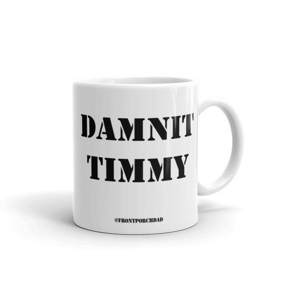 DAMNIT TIMMY Mug