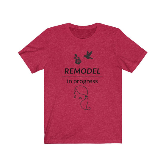 Remodel in Progress Womens T-Shirt Motivational Uplifting