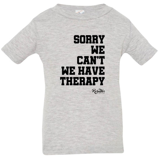 Because Therapy Infant/Toddler Tee