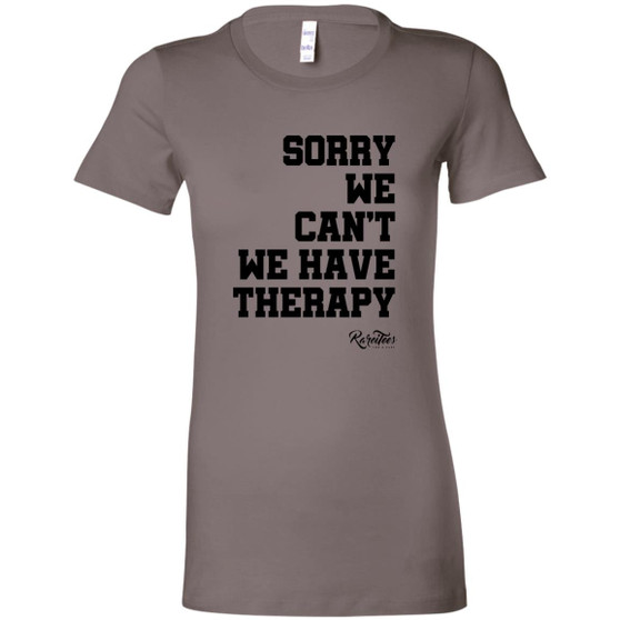 Because Therapy Ladies Tee