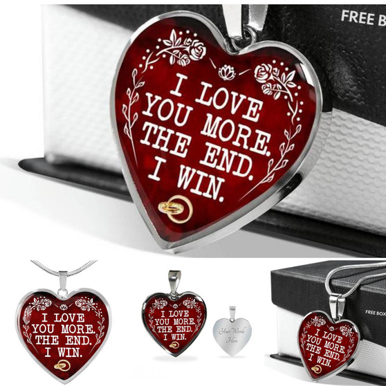 Love Your More I Win Funny Quote Couple Valentine Gift For Lover Heart Necklace