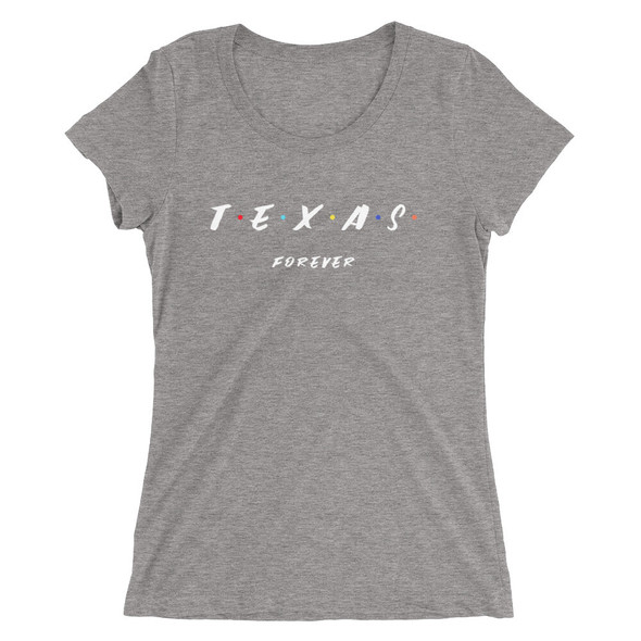 TEXAS Forever FRIENDS Women's T-Shirt - Multiple Colors