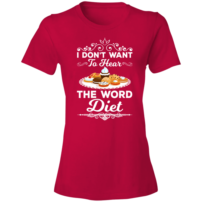 Short-Sleeve Womens T-Shirt Don't Want To Hear Diet