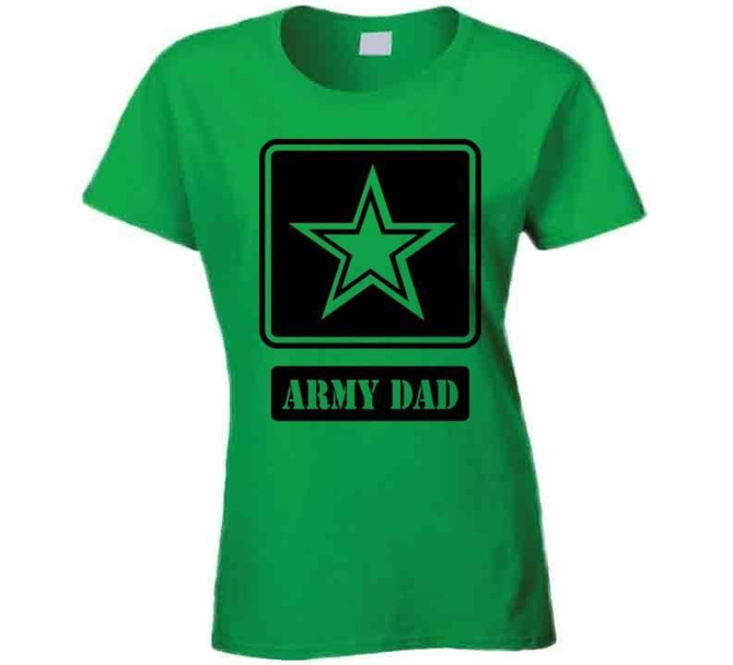 Happy Father's Day Army Dad T- - Irish Green T Shirt