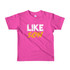 Like Son Short sleeve kids t-shirt