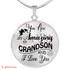 To My Grandson Luxury Necklace: Idea Gift For Grandson On Birthday, "You Are Amazing Grandson And I Love You"300GSO