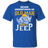NewmeUp Men's Never Underestimate An Old Man With A Jeep Tshirts