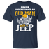 NewmeUp Men's Never Underestimate An Old Man With A Jeep Tshirts