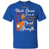 I Am A Black Queen I Can Do All Things Through Christ Who Gives Me Strength Afrian American T-shirt