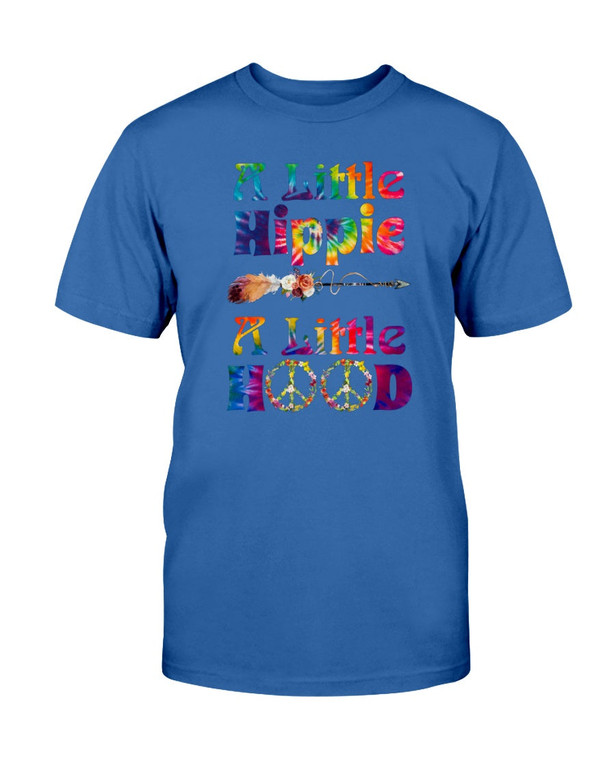 A little hippie a little hood  T-shirt & Hoodie