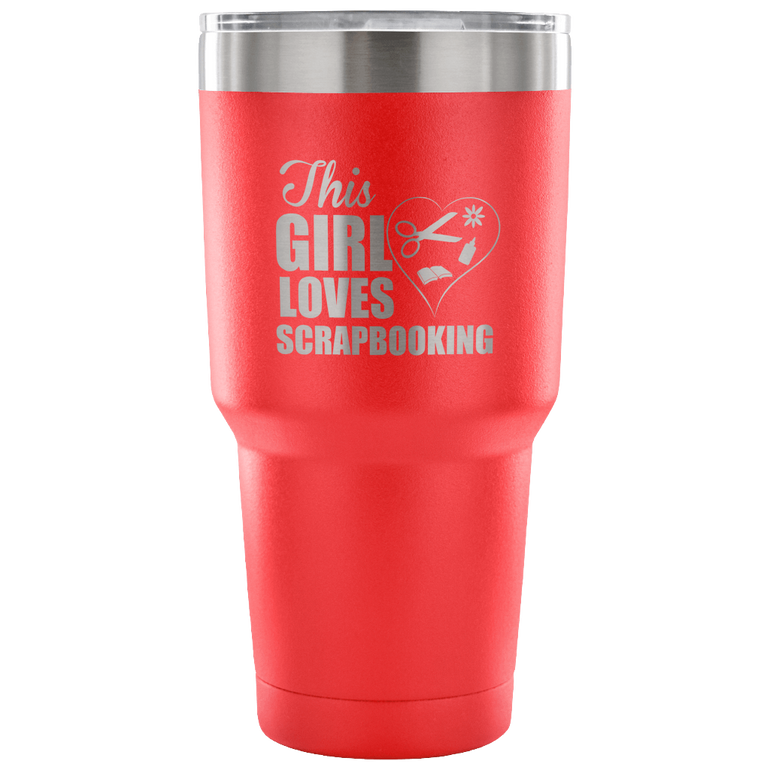 Scrapbooking 30 Ounce Vacuum Tumbler Quotes Travel Mug Sayings