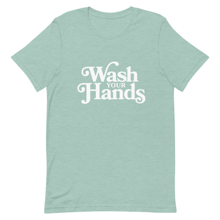 Wash Your Hands White Font Short-Sleeve Unisex T-Shirt