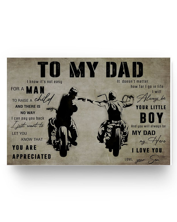 Inspirational Poster to My Dad and Son Biker to My Dad I Know It's Not Easy for A Man Paper Poster Print Family Friend Gift Home Decor Wall Art Kitchen On Christmas, Birthday 17x11 Poster
