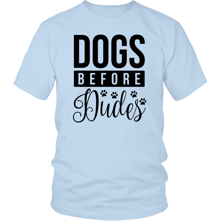 DOGS BEFORE DUDES UNISEX T-SHIRT